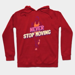 Never Stop Moving Running Hoodie